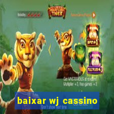 baixar wj cassino